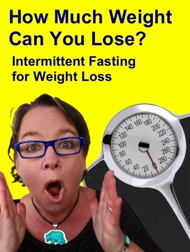 How Much Weight Can You Lose Doing Intermittent Fasting Fresh Bites 