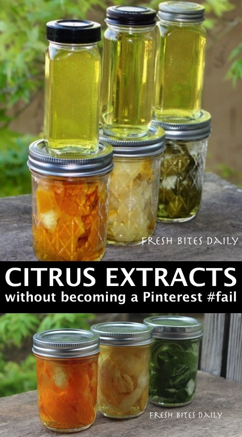 Homemade Citrus Extracts, Capture the Brightness of Your Citrus!